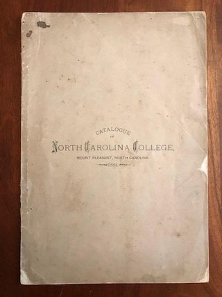Item #100004 1884 Catalogue of North Carolina College, Mount Pleasant, North Carolina