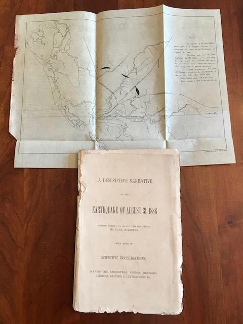 Item #100016 A Descriptive Narrative of the Earthquake of August 31, 1886: Prepared Expressly for the City Year Book, 1886, with Notes of Scientific Investigations, Map of the Epicentral Region, Meteorological Record, Illustrations, etc. Carl McKinley.