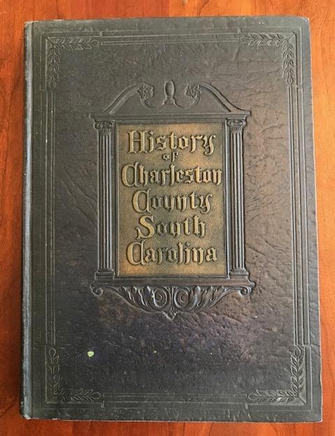 Item #100017 History of Charleston County, South Carolina, Narrative and Biographical. Thomas Petigru Lesesne.