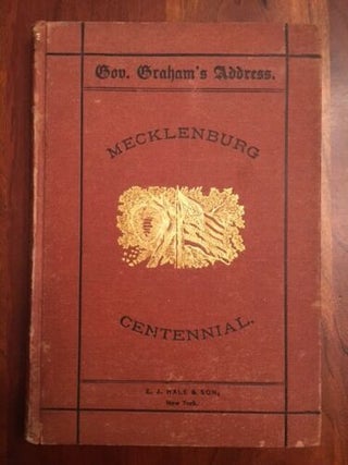 Item #100033 The address of the Hon. Wm. A. Graham on the Mecklenburg declaration of independence...