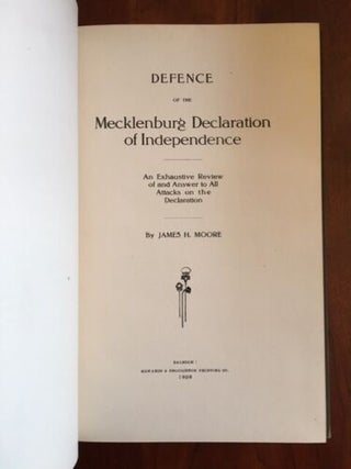 Item #100034 Defence of the Mecklenburg Declaration of Independence An Exhaustive Review of and...
