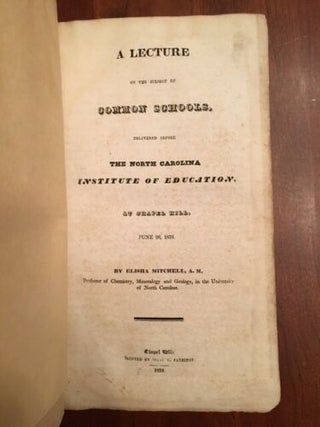 Sammelband of 23 North Carolina History Pamphlets, 1831-1841, including topics including Railroads, Schools and the Mecklenburg Declaration of Independence.