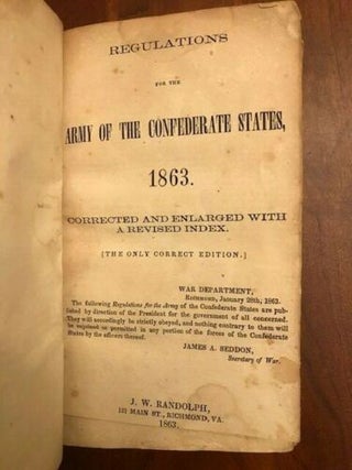 Regulations for the Army of the Confederate States, 1863. Personal Copy of Robert Harper Gray, Co. I, 22nd NCT from Randolph County, North Carolina