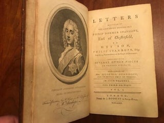 Letters Written By the Late Right Honourable Philip Dormer Stanhope, Earl of Chesterfield, to His Son, Philip Stanhope. Personal Copies of and SIGNED by William Hooper, Signer of the Declaration of Independence from North Carolina.