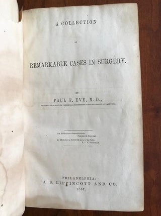 A Collection of Remarkable Cases in Surgery, wtih Nashville, Tennessee Doctor Provenance