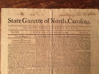 Item #100066 The State Gazette of North Carolina. February 1, 1798. Exceptionally Rare...