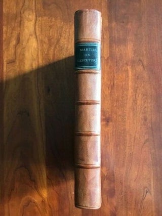 Item #100090 A Treatise on the Powers and Duties of Executors and Administrators, According to...