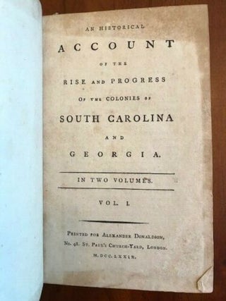 An Historical Account of the Rise and Progress of the Colonies of South Carolina and Georgia. Two-Volume Set.