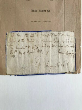 David Ramsay (Charleston, SOUTH CAROLINA Physician & Historian) Promissory Note SIGNED One Month Before His Death.