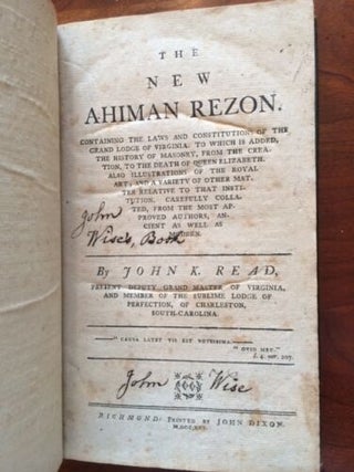 THE NEW AHIMAN REZON. CONTAINING THE LAWS AND CONSTITUTIONS OF. John K. Read.
