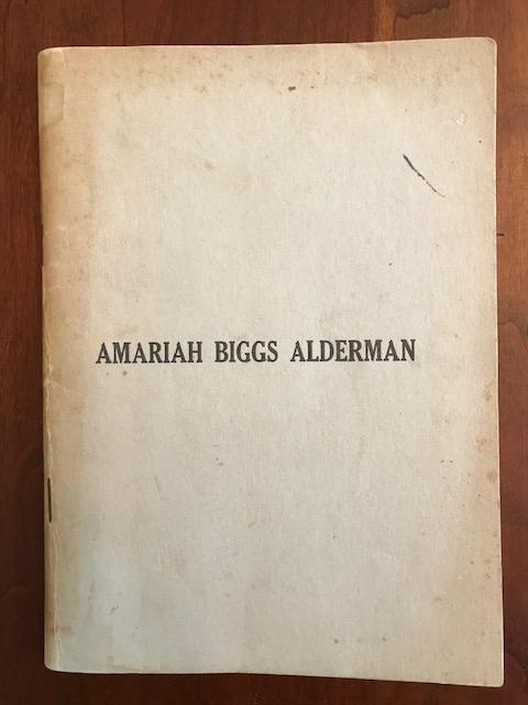 Item #100160 Amariah Biggs Alderman (1819-1889) - Reminiscences and Civil War Experiences. John Thomas Alderman.