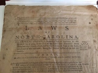 Item #100181 LAWS OF NORTH CAROLINA. AT A GENERAL ASSEMBLY, BEGUN AND HELD AT NEWBERN, ON THE...
