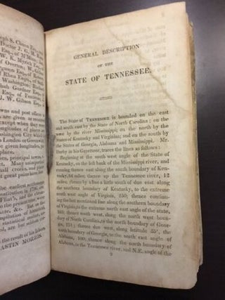 The Tennessee Gazetteer, or Topographical Dictionary; Containing a Description of the Several Counties, Towns, Villages, Post Offices, Rivers, Creeks, Mountains, Valleys, &c., in the State of Tennessee, Alphabetically Arranged; to Which Is Prefixed a General Description of the State