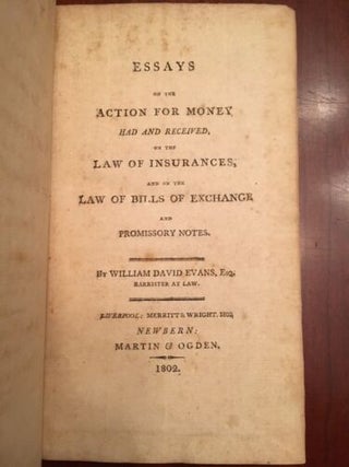 Item #100250 Essays on the Action for Money, Had and Received on the Law of Insurances and on the...