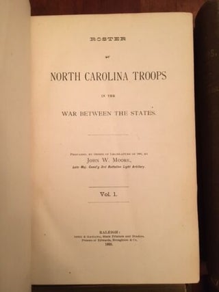 Roster of North Carolina Troops in the War Between the States. COMPLETE 4-Volume S