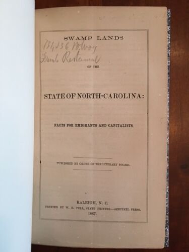 Item #100327 Swamp Lands of the State of North Carolina: Facts for Emigrants and Capitalists. North Carolina Literary Board.