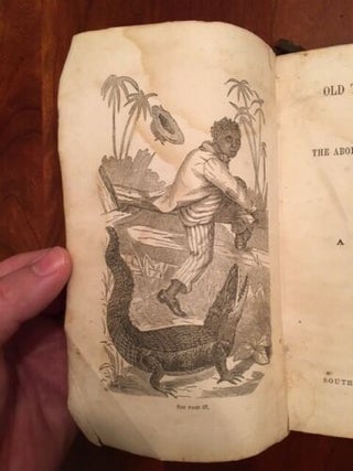 Old Toney and his Master, or, the Abolitionist and the Land-Pirate: Founded on Facts, a Tale of 1824-1827