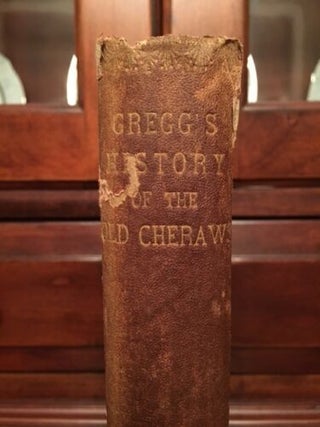 HISTORY OF THE OLD CHERAWS: CONTAINING AN ACCOUNT OF THE ABORIGINES OF THE PEDEE, THE FIRST WHITE SETTLEMENTS, THEIR SUBSEQUENT PROGRESS, CIVIL CHANGES, THE STRUGGLE OF THE REVOLUTION, AND GROWTH OF THE COUNTRY AFTERWARD