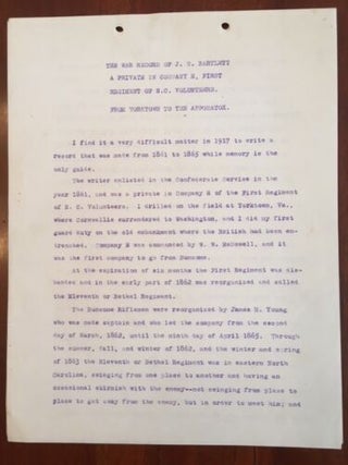 UNPUBLISHED Confederate Civil War Memoir War Record of J.S. Bartlett, A Private in Company E, First Regiment of N.C. Volunteers: From Yorktown to the Appomatox.