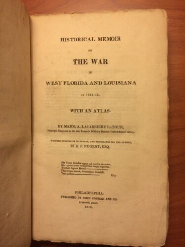 Item #100428 Historical Memoir of The War in West Florida and Louisiana in 1814-15. A. Lacarriere Latour.