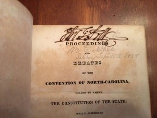 Item #100435 Proceedings and Debates of the Convention of North-Carolina, Called to Amend the...