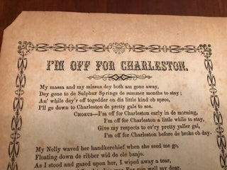1855 "I'm Off for Charleston" Minstrel Negro Song Sheet Broadside, South Carolina