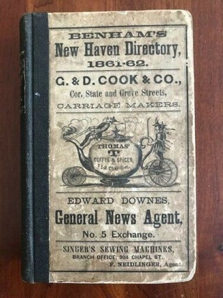 Item #100472 1861-62 Benham's New Haven (Connecticut) Directory And Annual Advertiser