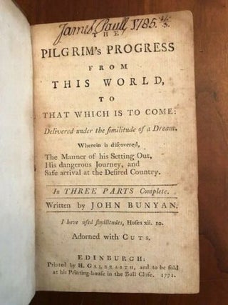 Item #100512 The Pilgrim's Progress from this world to that which is to come. Delivered under the...