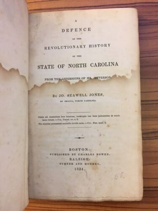 A Defence of the Revolutionary History of the State of North Carolina from the Aspersions of Mr. Jefferson