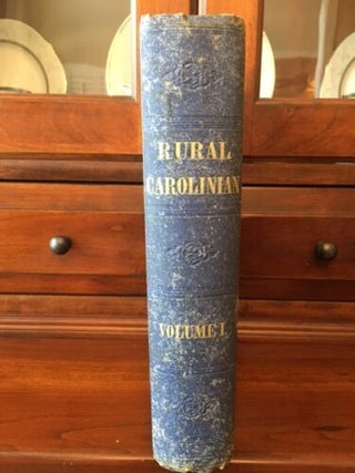 The Rural Carolinian: An Illustrated Magazine of Agriculture, Horticulture and the Arts.