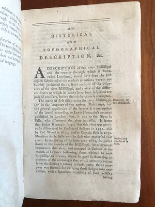 An Historical Narrative and Topographical Description of Louisiana, and West-Florida. Comprehending the River Mississippi with its Principal Branches and Settlements.