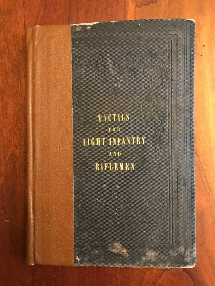 Item #100616 Tactics for Light Infantry and Riflemen: Compiled for the Washington Light Infantry, Charleston, S.C. Washington Light Infantry.