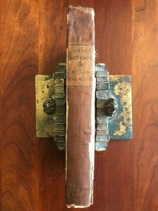 A Defence of the Revolutionary History of the State of North Carolina from the Aspersions of Mr. Jefferson