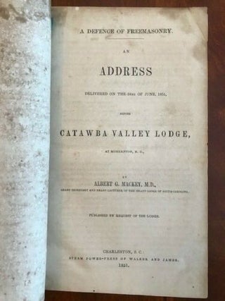 Item #100684 Defence of Freemasonry; An Address Delivered on the 24th of June, 1851, Before...