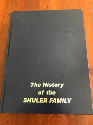 The History of the Shuler Family