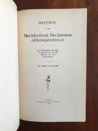 Item #100698 Defence of the Mecklenburg Declaration of Independence An Exhaustive Review of and...