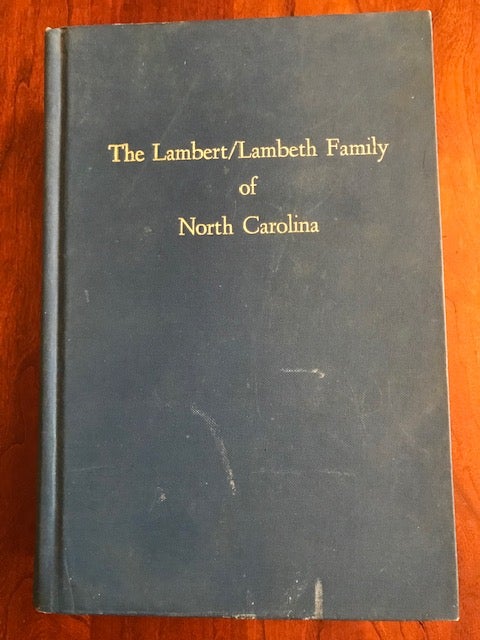 Item #100700 The Lambert / Lambeth Family of North Carolina. Mary Norton Doggett, Sophie Stephens Martin.