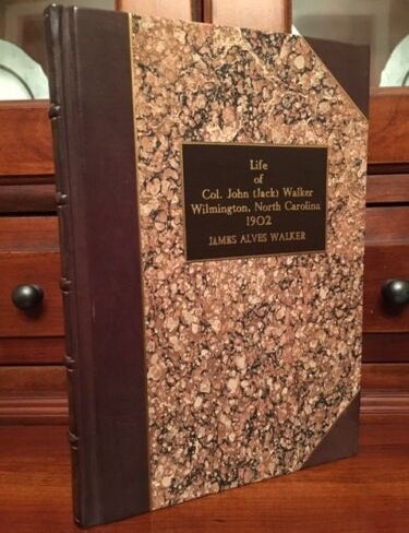Item #100729 Life Col. John (Jack) Walker, WILMINGTON, North Carolina, Revolutionary War. James Alves Walker.