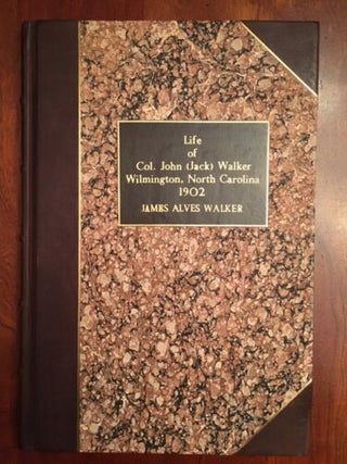 Life Col. John (Jack) Walker, WILMINGTON, North Carolina, Revolutionary War