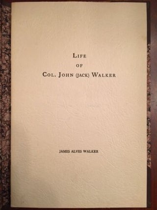 Life Col. John (Jack) Walker, WILMINGTON, North Carolina, Revolutionary War
