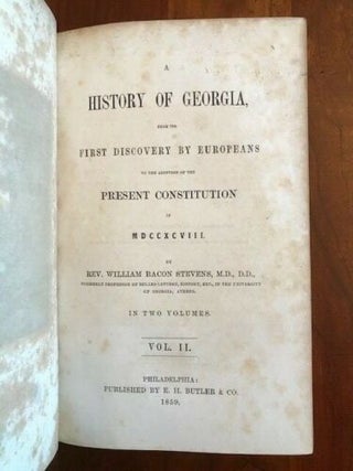 A History of Georgia, from Its First Discovery by Europeans to the Adoption of the Present Constitution in MDCCXCVIII. Complete Two Volume Set.