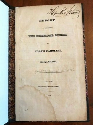 Item #100760 Report of the State of the Episcopal School of North Carolina: Raleigh, Nov. 1834....