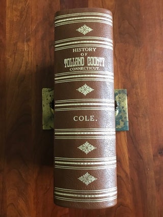Item #100767 History of Tolland county, Connecticut, including its early settlement and progress...