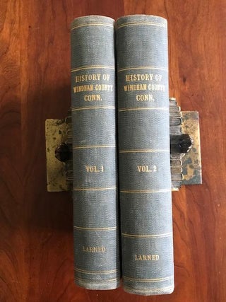 Item #100769 History of Windham County, Connecticut. Two Volume Set. Ellen D. Larned