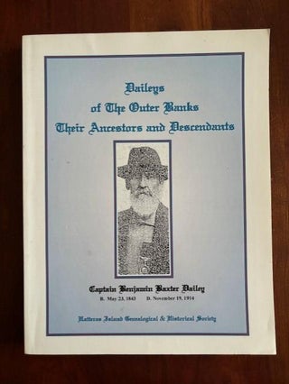 Item #100812 Daileys of the Outer Banks: Their Ancestors and Descendants. Earl W. O'Neal