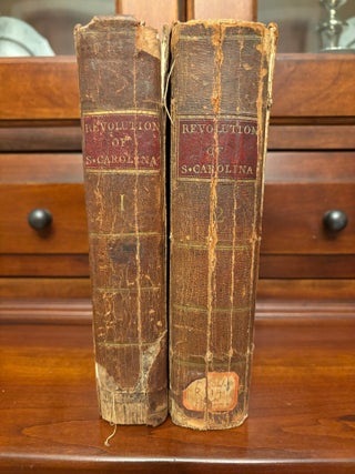 Item #100854 The History of the Revolution of South-Carolina, From a British Province to an...