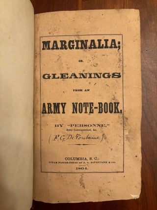 Item #100865 MARGINALIA; OR, GLEANINGS FROM AN ARMY NOTE- BOOK. By "Personne", Army Correspondent...