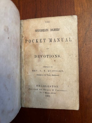 Item #100937 The Confederate Soldiers' Pocket Manual of Devotions. Chaplain C T. Quintard, 2nd...
