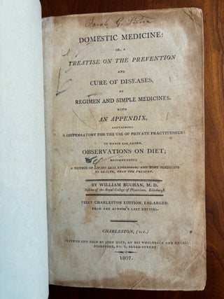 Domestic Medicine: or, A Treatise on the Prevention and Cure. M. D William Buchan.