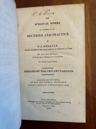 Item #100956 THE SURGICAL WORKS OR STATEMENT OF THE DOCTRINE AND PRACTICE OF P.J. DESAULT....